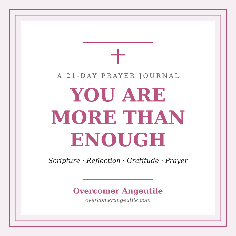 You Are More Than Enough: A 21-Day Prayer Journal